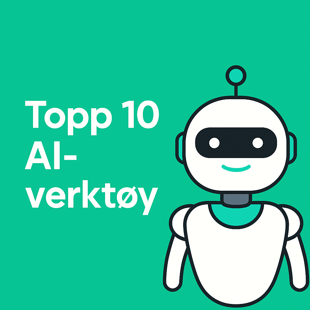 Topp 10 AI-verktøy du må prøve i 2025