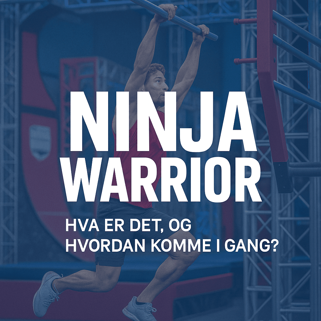 Ninja Warrior – Hva er det, og hvordan komme i gang?